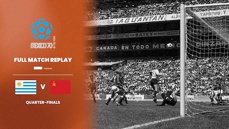 Uruguay - Union Soviétique | Quarts de finale | Coupe du Monde de la FIFA, Mexique 1970™ | Match complet