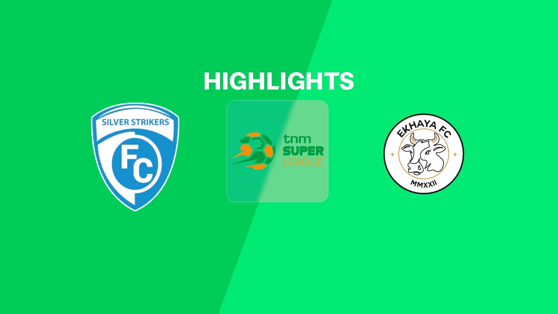 Silver Strikers FC v Ekhaya FC | TNM Super League 2025 | Highlights