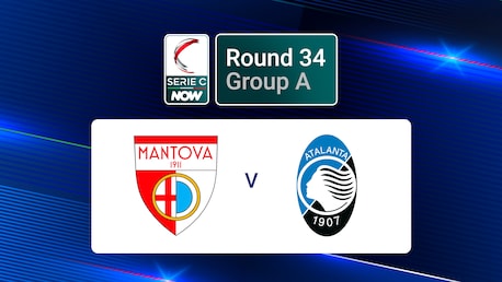 Mantova - Atalanta U23 | Serie C NOW | Match complet