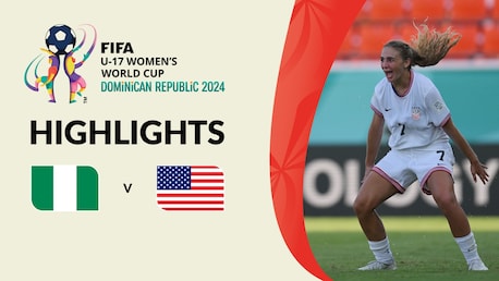 Nigeria v USA | Quarter-finals | FIFA U-17 Women's World Cup Dominican Republic 2024™ | Highlights
