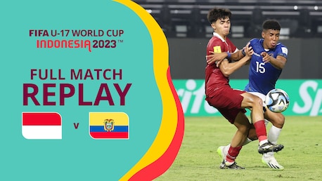 Indonesia vs Ecuador | Grupo A | Copa Mundial Sub-17 de Indonesia 2023™ | Partido completo