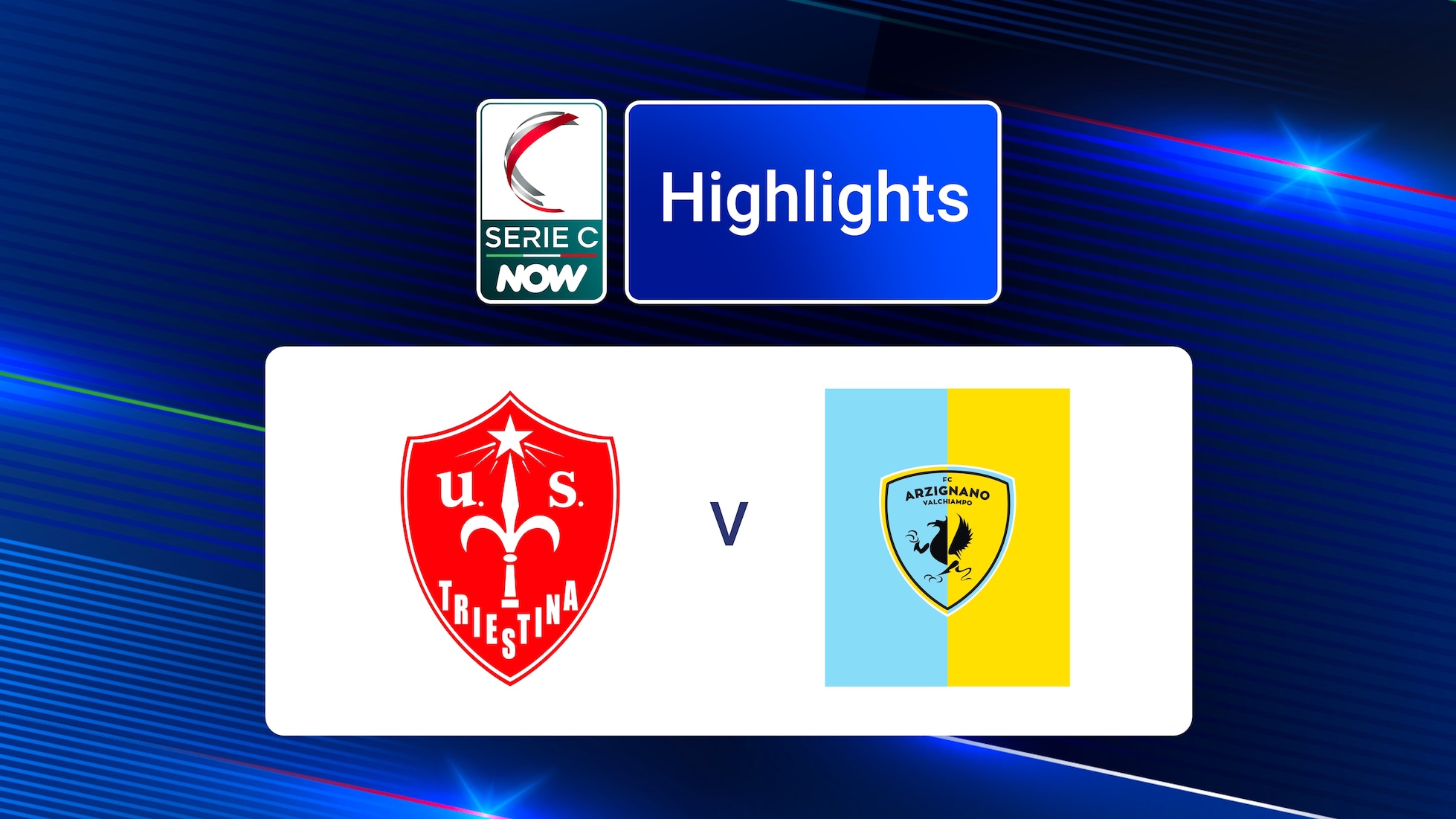 Triestina - Arzignano Valchiampo | Groupe A | Serie C NOW | Résumé vidéo