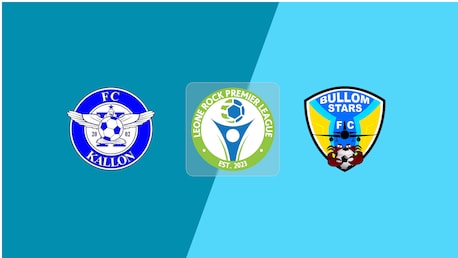 FC Kallon - Bullom Stars FC | Leone Rock Premier League 2025-26