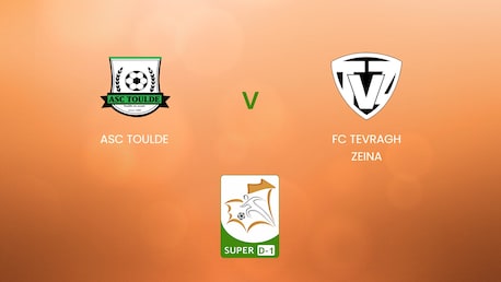 ASC Toulde - FC Tevragh Zeina | Super D-1 2024/25 | Mauritanie | Match complet