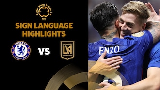 Chelsea FC - LAFC | Groupe D | Coupe du Monde des Clubs de la FIFA 2025™ | Résumé vidéo (Langue des signes)