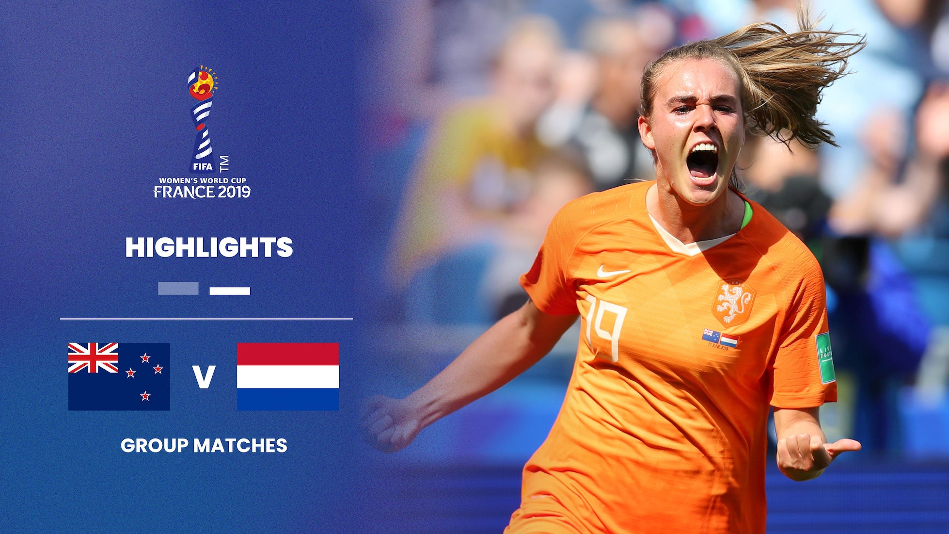 Nuova Zelanda - Olanda | Gruppo E | Coppa del Mondo Femminile FIFA Francia 2019 | Highlights