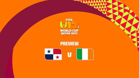 Panama v Republic of Ireland | FIFA U-17 World Cup Qatar 2025™ | Match Preview
