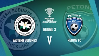 Eastern Suburbs v Petone FC | Men’s National League Championship | Highlights