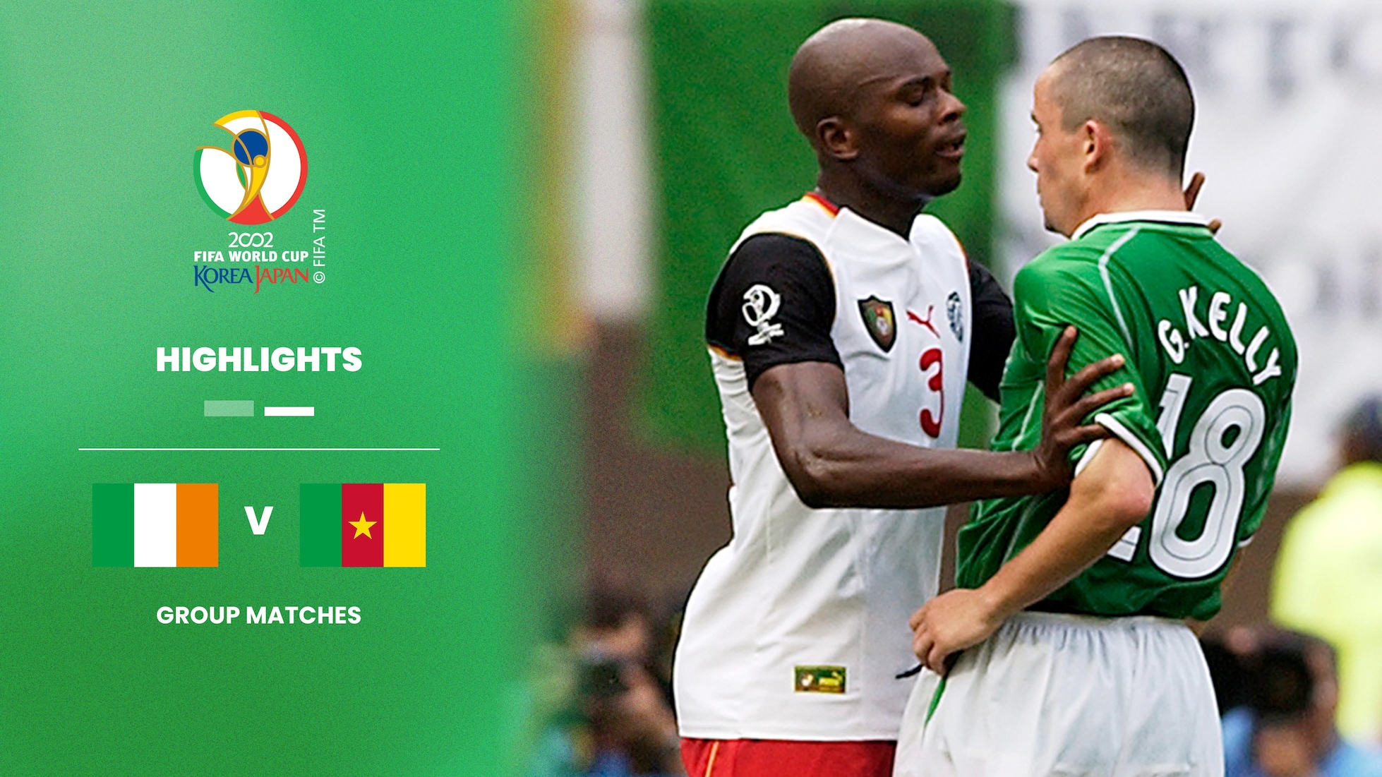 Repubblica d'Irlanda - Camerun | Gruppo E | Coppa del Mondo FIFA Corea/Giappone 2002 | Highlights