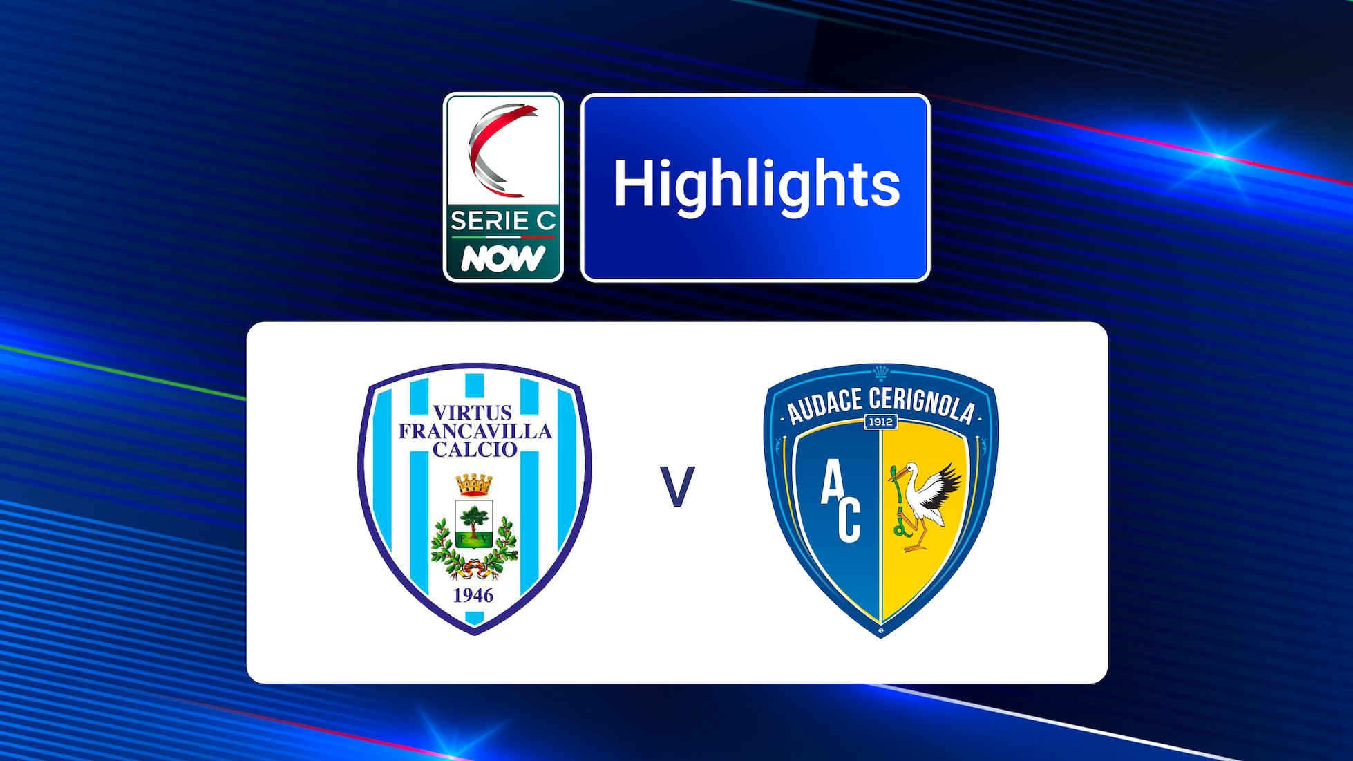 Virtus Francavilla - Audace Cerignola | Groupe C | Serie C NOW | Résumé vidéo