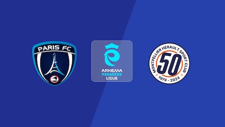 Paris FC x Montpellier | Arkema Première Ligue 2025/26