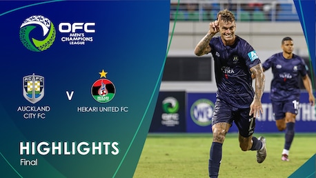 Auckland City vs Hekari United FC | Final | Liga de Campeones Masculina de la OFC 2025 | Highlights