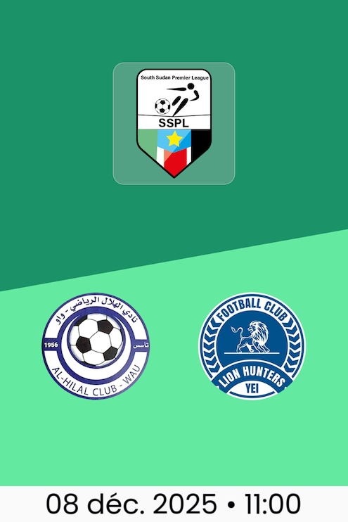 Al-Hilal FC - Lion Hunters FC | Premier League du Soudan du Sud 2025-2026