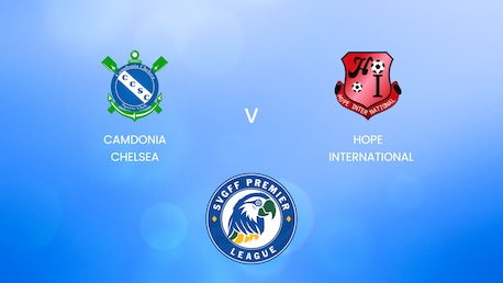 Camdonia Chelsea - Hope International | SVGFF Premier League 2024/25