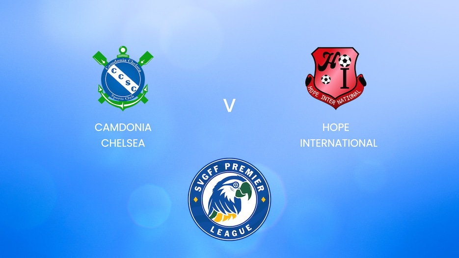 Camdonia Chelsea - Hope International | SVGFF Premier League 2024/25