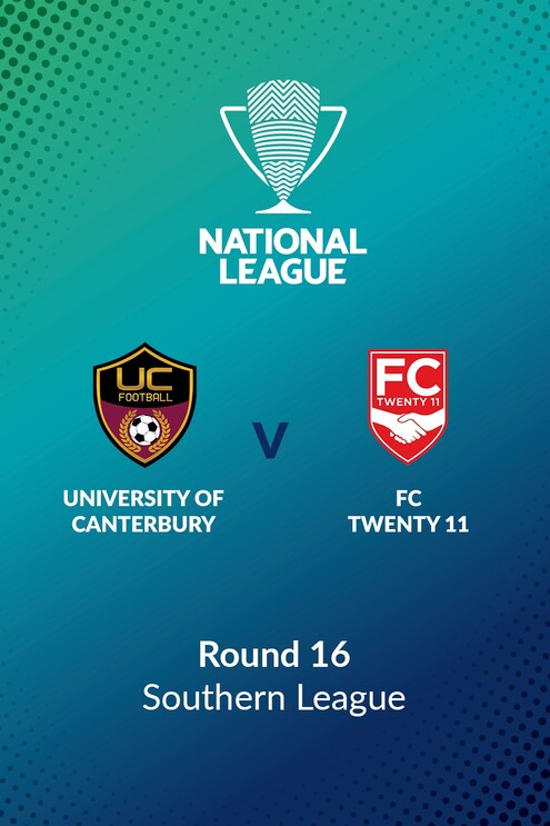 University of Canterbury v FC Twenty 11 | Round 16 | Southern League | Men's National League Regional Phase | Full Match Replay