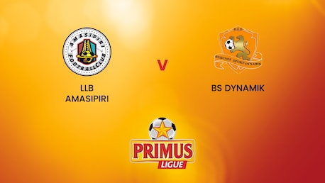 LLB Amasipiri FC v BS Dynamik | Primus League 2024/25 | Full Match Replay