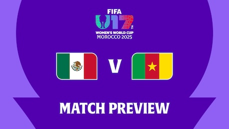 Mexiko - Kamerun | Gruppe B | FIFA U-17-Frauen-Weltmeisterschaft Marokko 2025™ | Vorschau