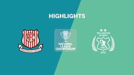 Birkenhead United v Wellington Olympic | National League Championship 2025 | Highlights