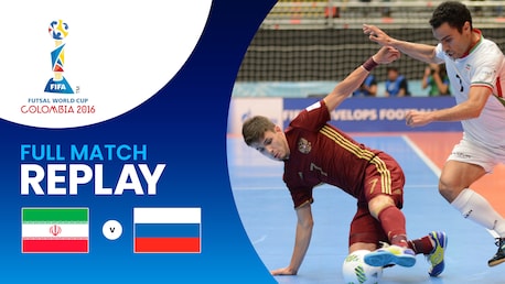 RI Iran - Russie | Demi-finales | Coupe du Monde de Futsal de la FIFA, Colombie 2016™ | Replay