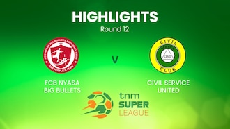 FCB Nyasa Big Bullets - Civil Service United | TNM Super League | Malawi | Highlights