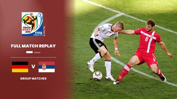 Germany v Serbia | Group D | 2010 FIFA World Cup South Africa™ | Full Match Replay
