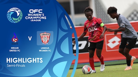 Hekari United FC v Labasa Women FC | Semi-finals | OFC Women’s Champions League | Highlights