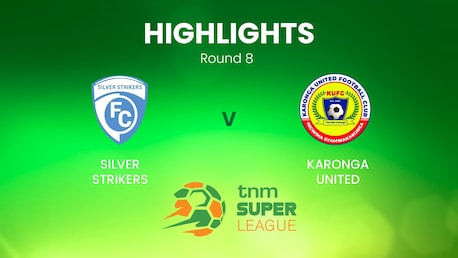 Silver Strikers x Karonga United | TNM Super League | Malawi | Melhores momentos