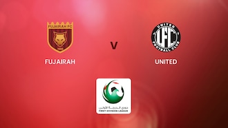 Fujairah - United | First Division League | Match complet