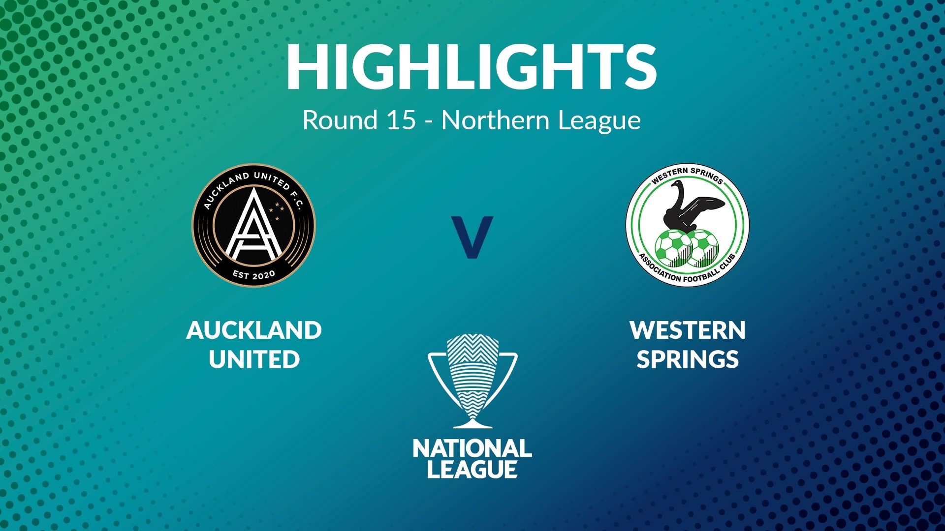 Auckland United FC - Western Springs | Giornata 15 | Northern League | Men's National League Regional Phase | Highlights