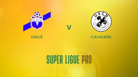Dadjé - Cavaliers | Super Ligue Pro | Benin | Jogo completo