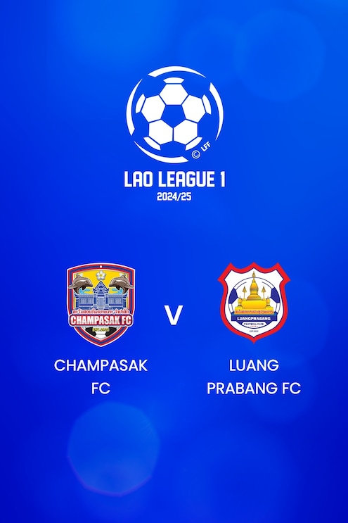 Champasak FC v Luang Prabang FC | Lao League 1 2024/25 | Full Match Replay