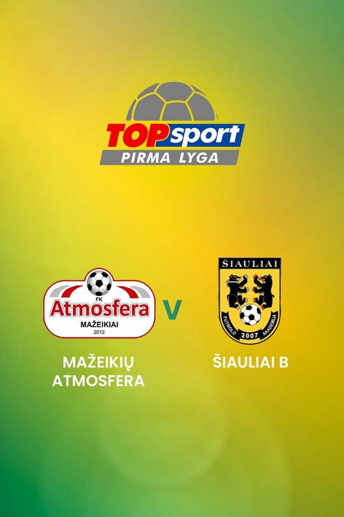 Mažeikių Atmosfera vs FA Šiauliai B | TOPsport Pirma lyga| Partido completo