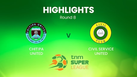 Chitipa United - Civil Service United | TNM Super League | Malawi | Résumé vidéo