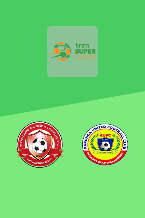 Songwe Border United - Karonga United | TNM Super League 2025 | Spiel in voller Länge