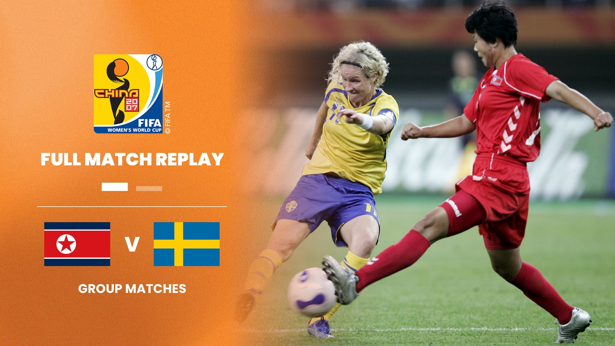 DVR Korea - Schweden | Gruppe B | FIFA Frauen-Weltmeisterschaft China 2007™ | Spiel in voller Länge
