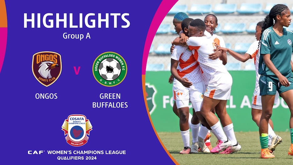 FC Ongos Ladies - Green Buffaloes | Fase a gruppi | CAF Women’s Champions League | COSAFA Qualifier 2024 | Highlights