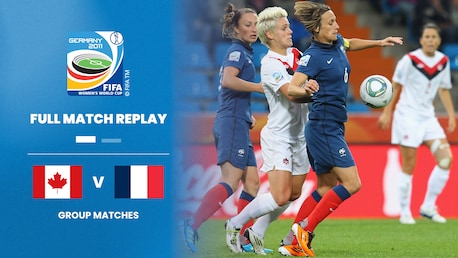 Kanada - Frankreich | FIFA Frauen-Weltmeisterschaft Deutschland 2011™ | Spiel in voller Länge