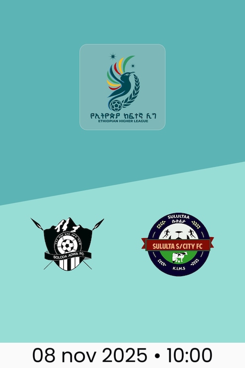 Soloda Adwa - Sululta SC | Ethiopian Higher League 2025