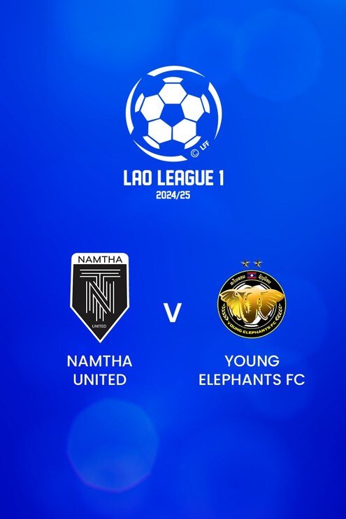 Namtha United - Young Elephants FC | Lao League 1 2024/25 | Spiel in voller Länge