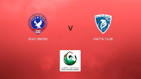 Gulf United - Hatta Club | UAE First Division League | Match completo