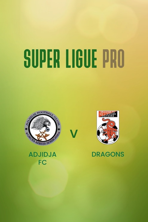 Adjidja FC vs Dragons | Super Ligue Pro 2024/25 | Partido completo