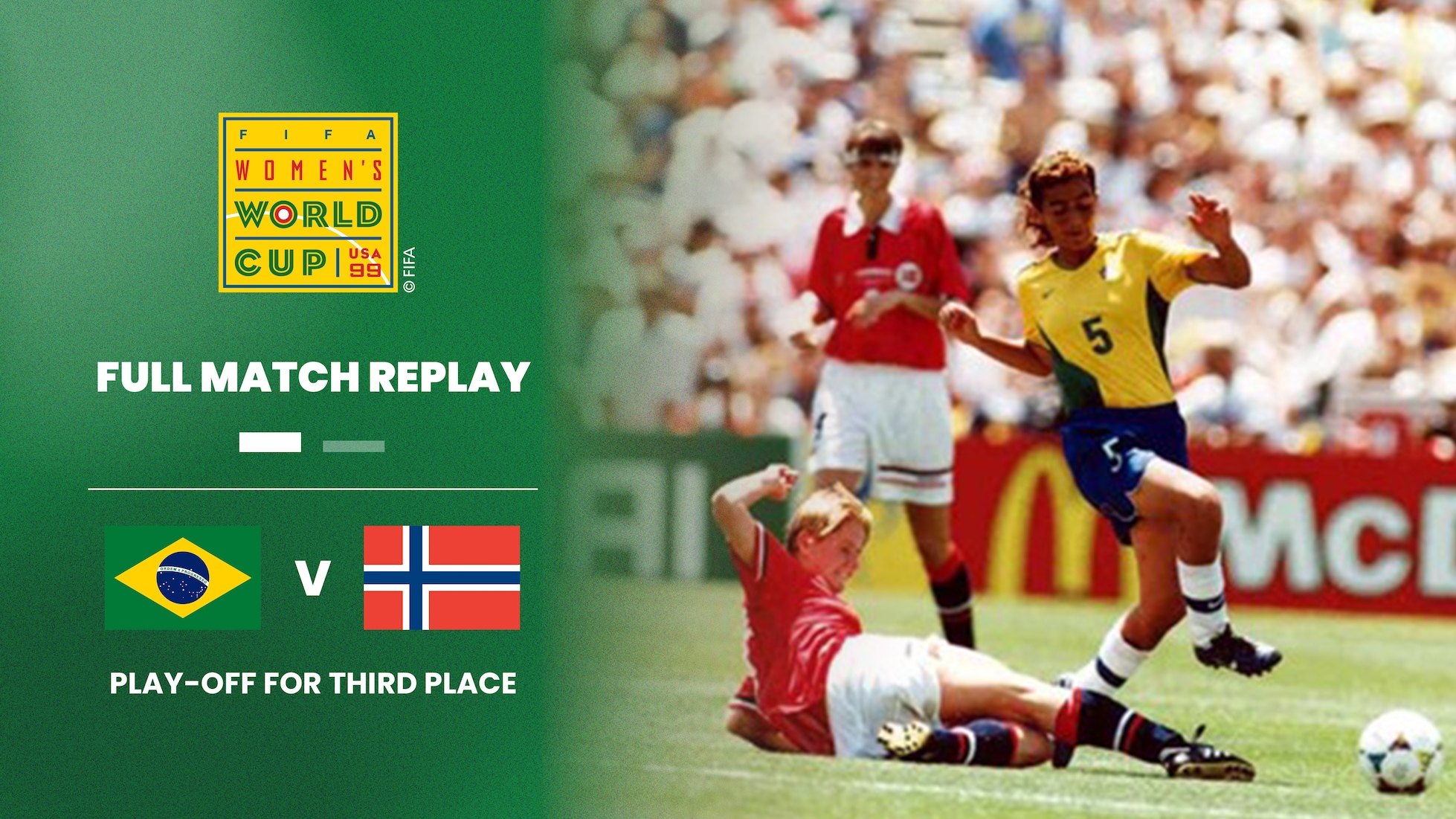 Brasile - Norvegia | Finale terzo posto | Coppa del Mondo Femminile FIFA USA 1999 | Match completo