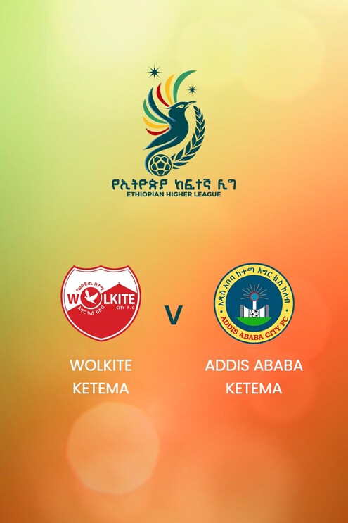 Wolkite Ketema vs Addis Ababa Ketema | Ethiopian Higher League 2024/2025| Partido completo
