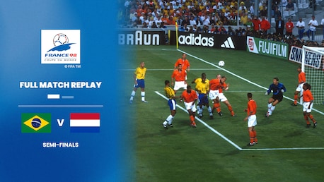 Brazil v Netherlands | Semi-finals | 1998 FIFA World Cup France™ | Full Match Replay