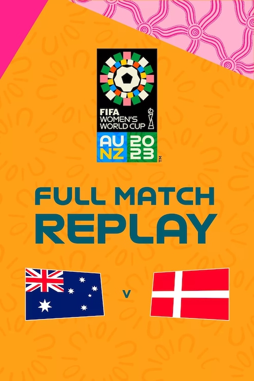 Australia - Danimarca | Ottavi di finale | Coppa del Mondo femminile FIFA Australia & Nuova Zelanda 2023 | Match completo