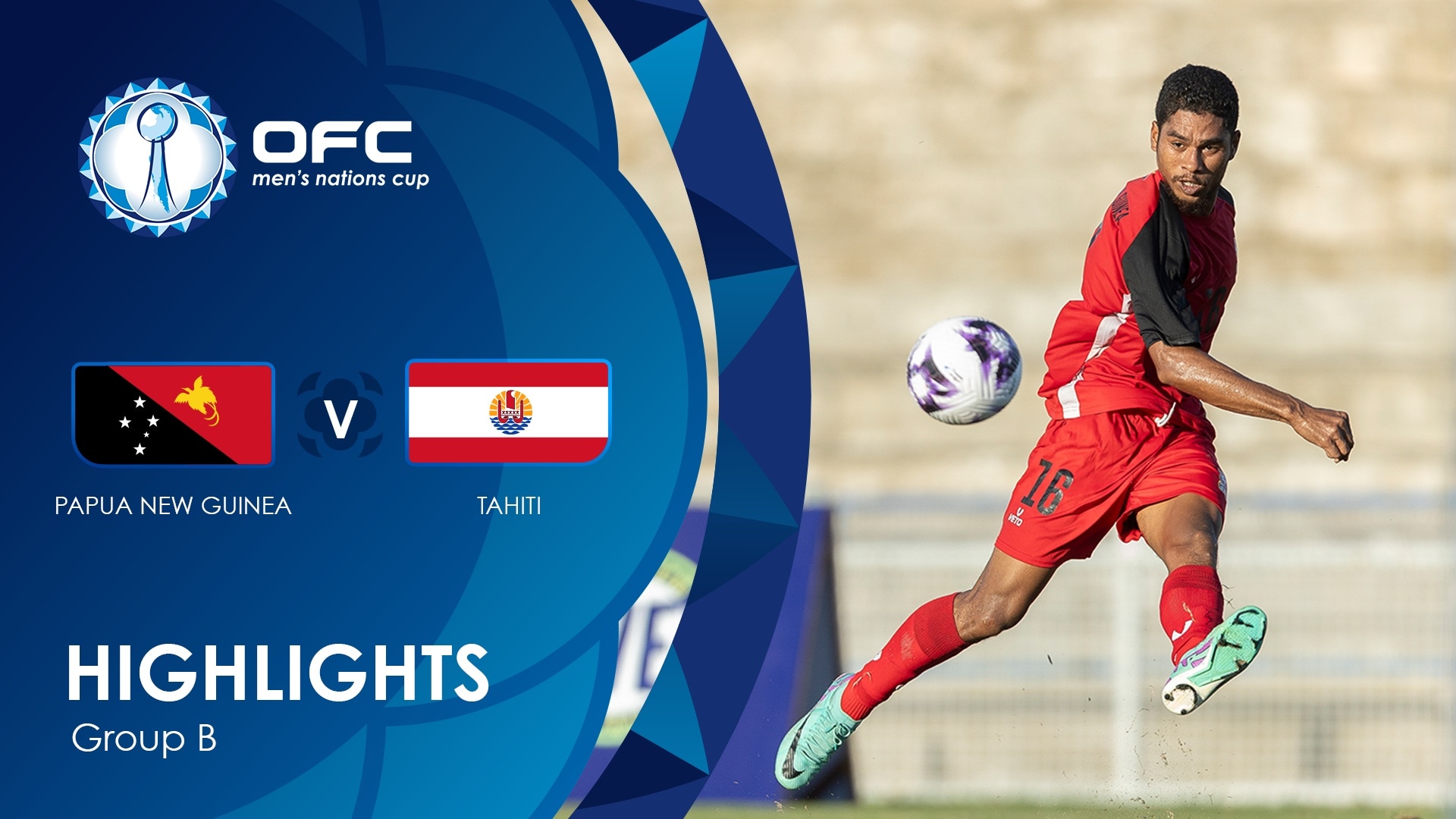 Papúa Nueva Guinea vs Tahití | Grupo B | OFC Men’s Nations Cup | Highlights