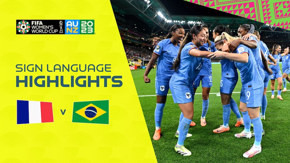 France v Brazil | Group F | FIFA Women's World Cup Australia & New Zealand 2023™ | Highlights (Sign Language)