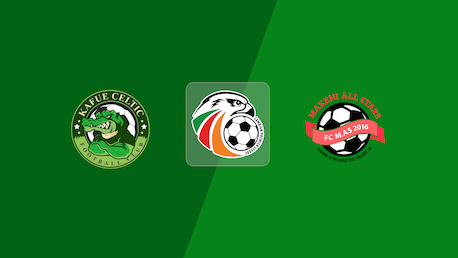 Kafue Celtic - Makeni All Stars | ZPL National League 2025/26