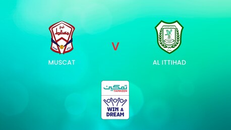 Muscat - Al Ittihad | Groupe 2 | Tamkeen League | Match complet